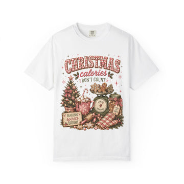Christmas Calories Don't Count Comfort Colors Tee