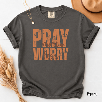Pray More Worry Less Tee